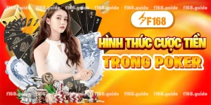 hình thức cược tiền trong poker f168